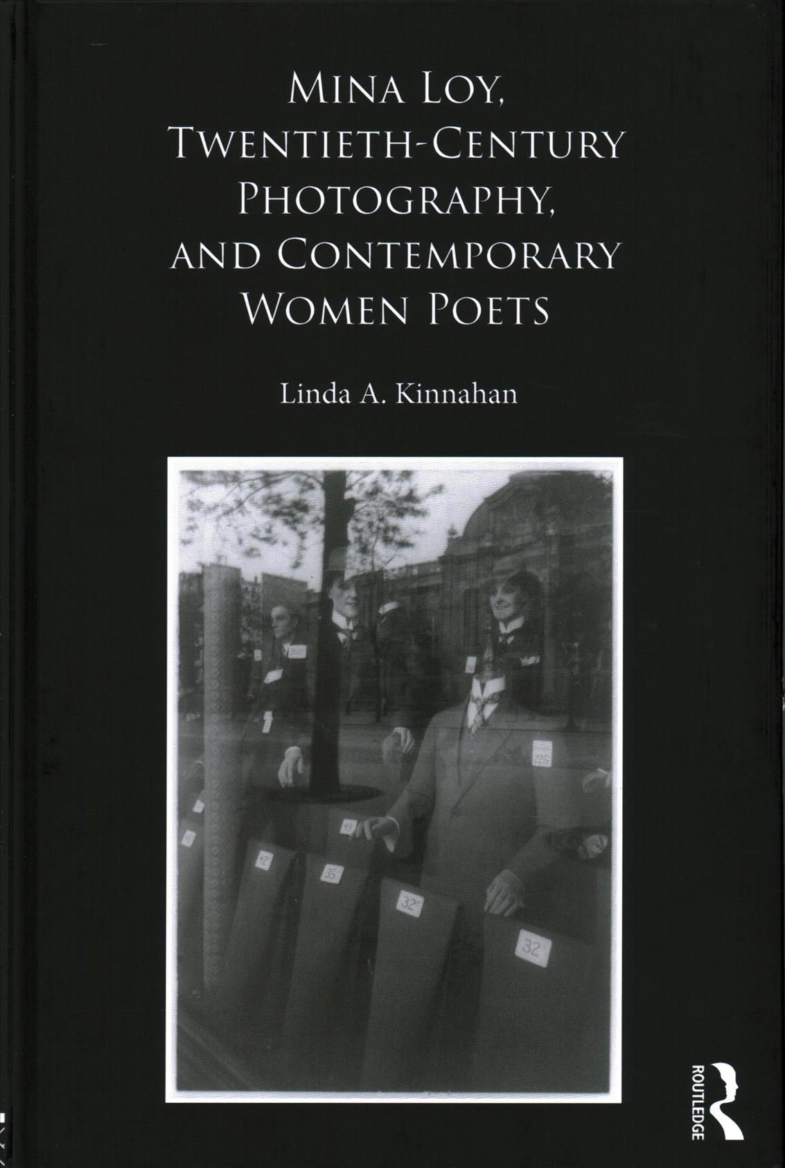 Mina Loy, Twentieth-Century Photography, and Contemporary Women Poets