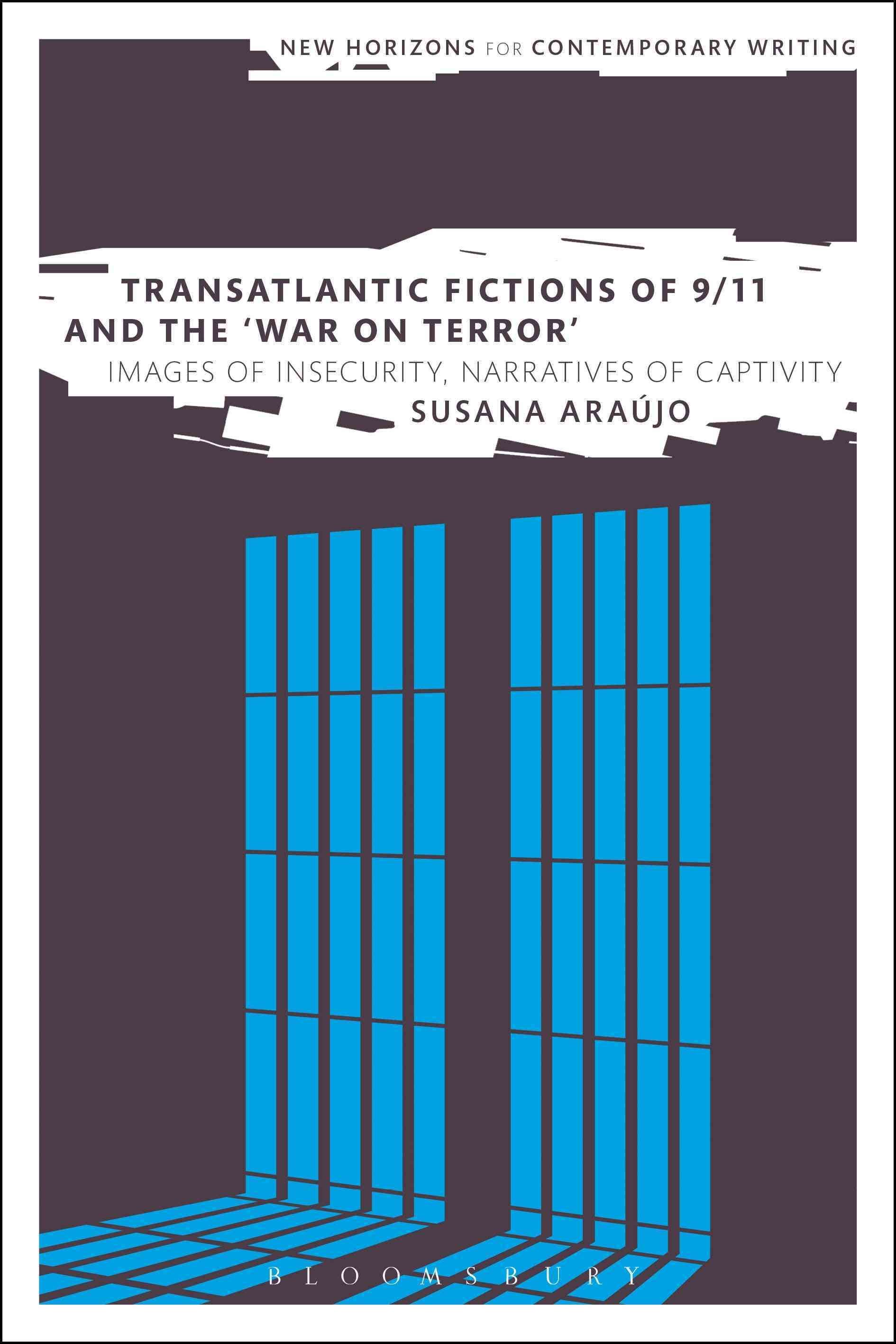 Transatlantic Fictions of 9/11 and the War on Terror 9781472508768