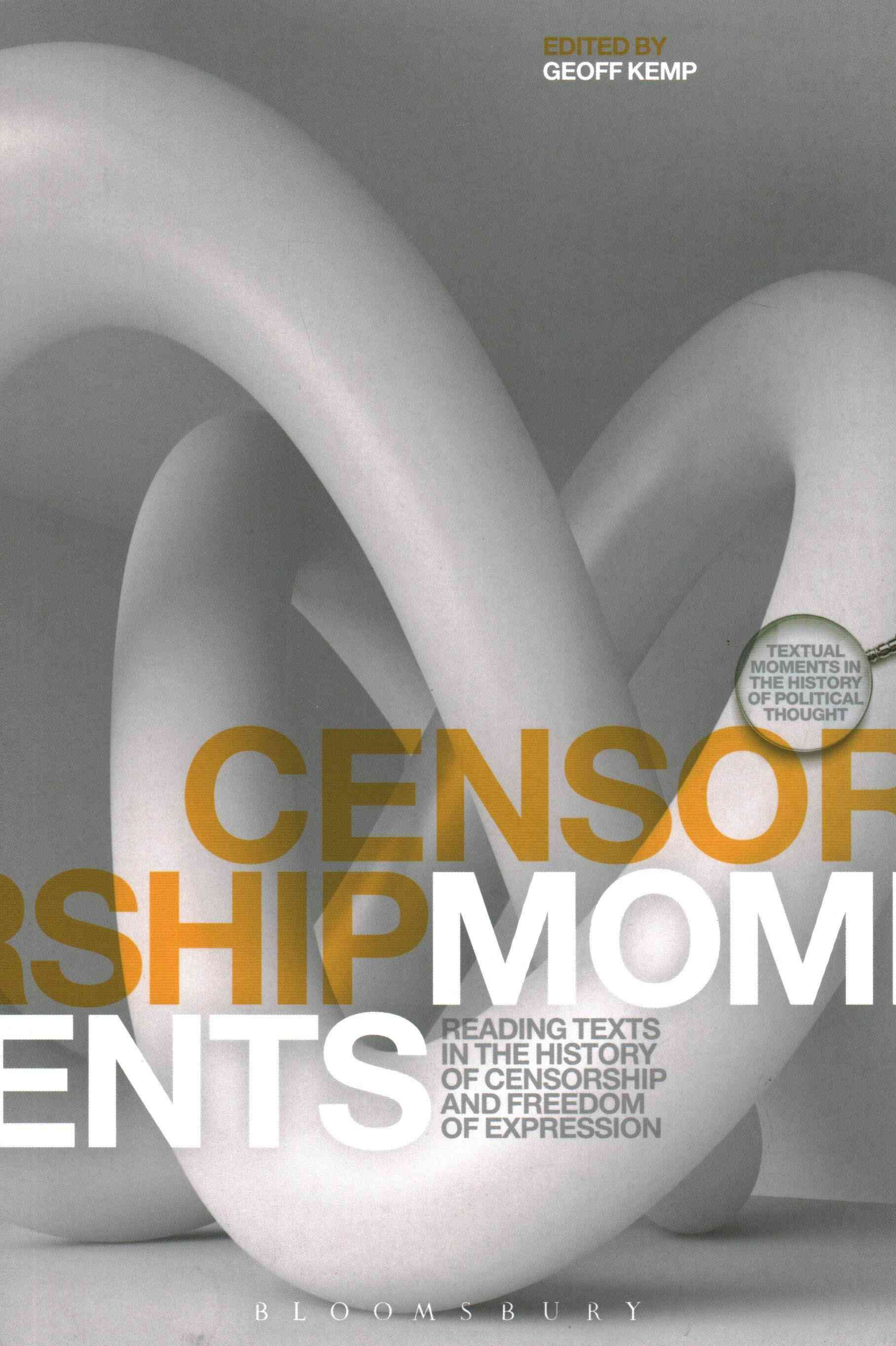 Censorship Moments By Geoff Kemp (editor) 9781472512840 (Paperback)