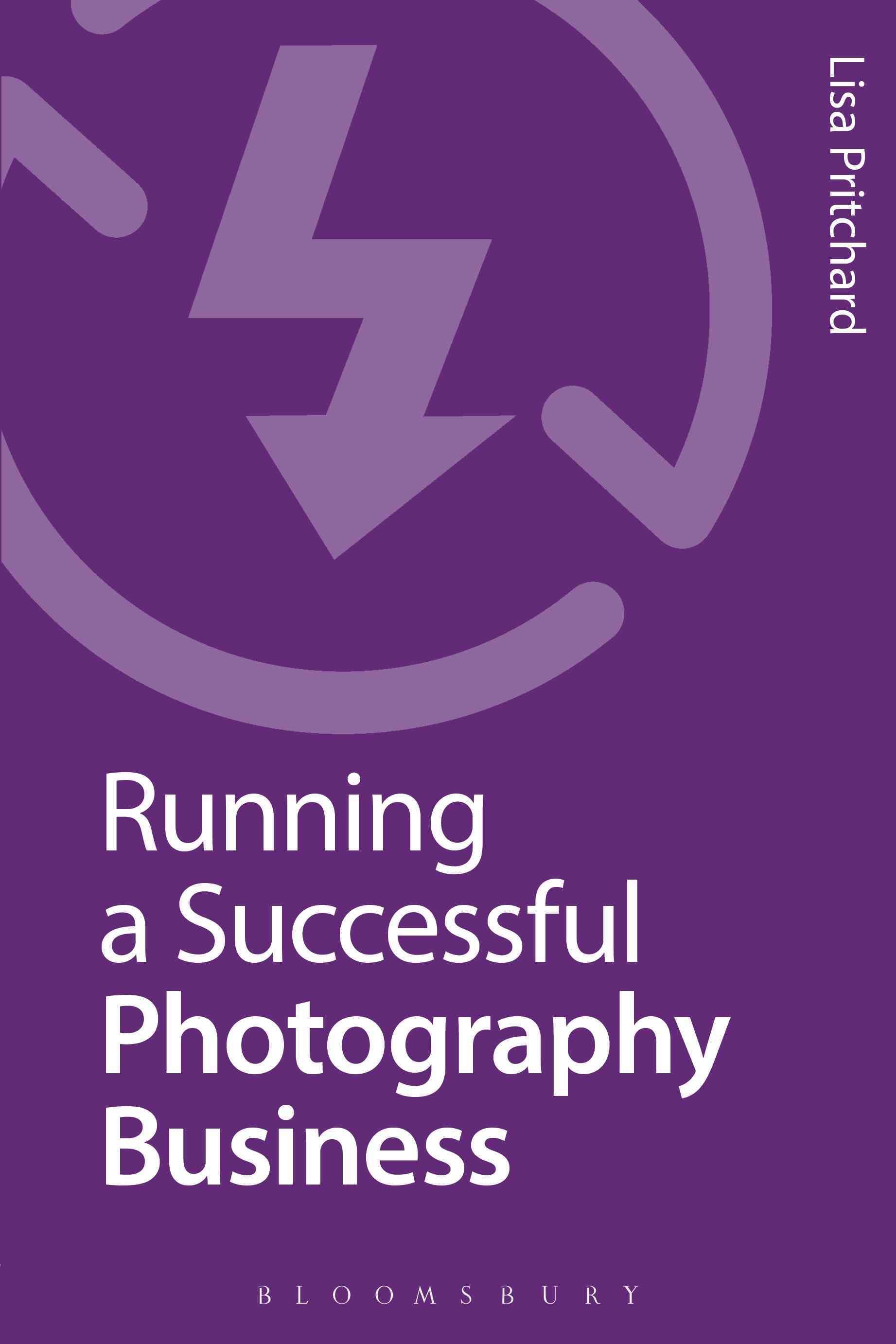 Running a Successful Photography Business By Lisa Pritchard