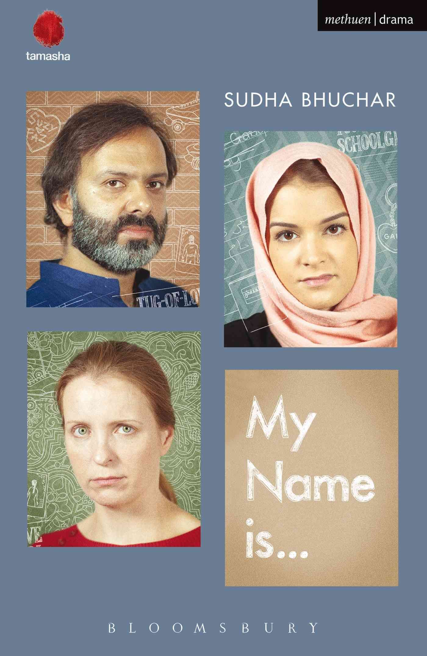My Name Is . . . By Bhuchar, Sudha 9781472588333 (Paperback)