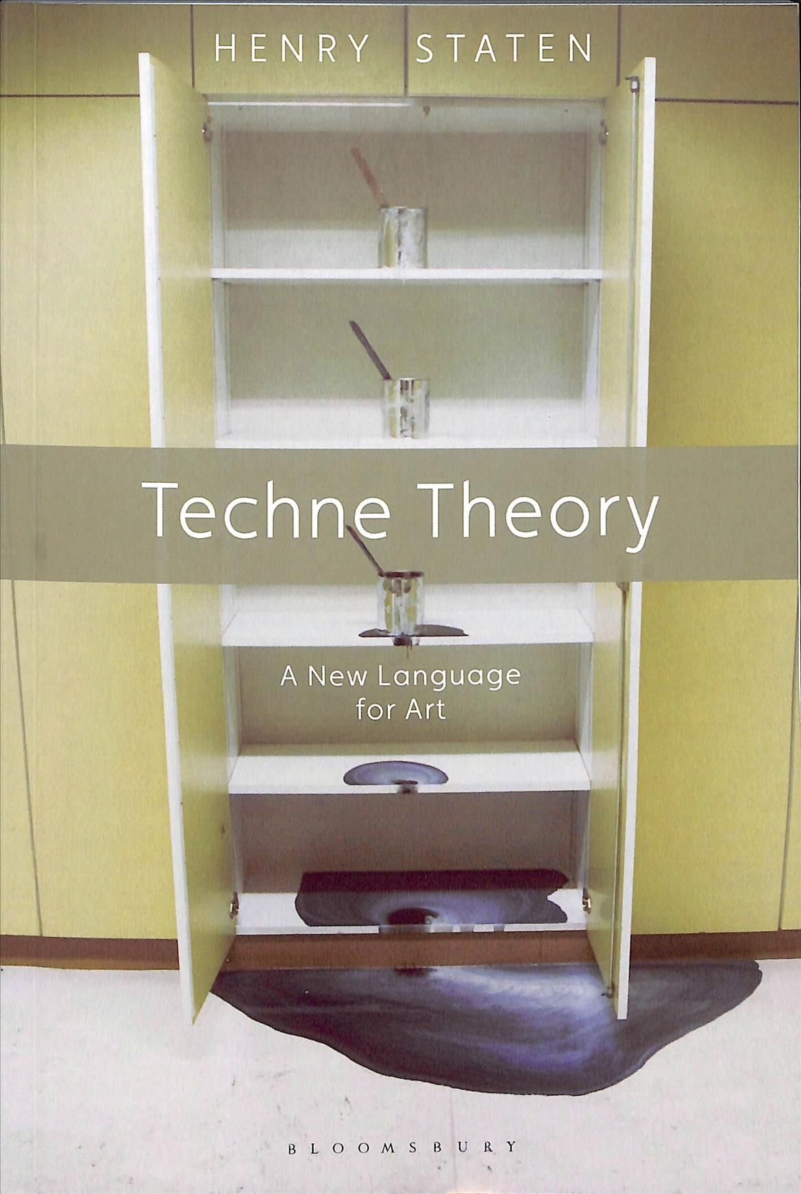 Techne Theory By Henry Staten 9781472592903 (Paperback)