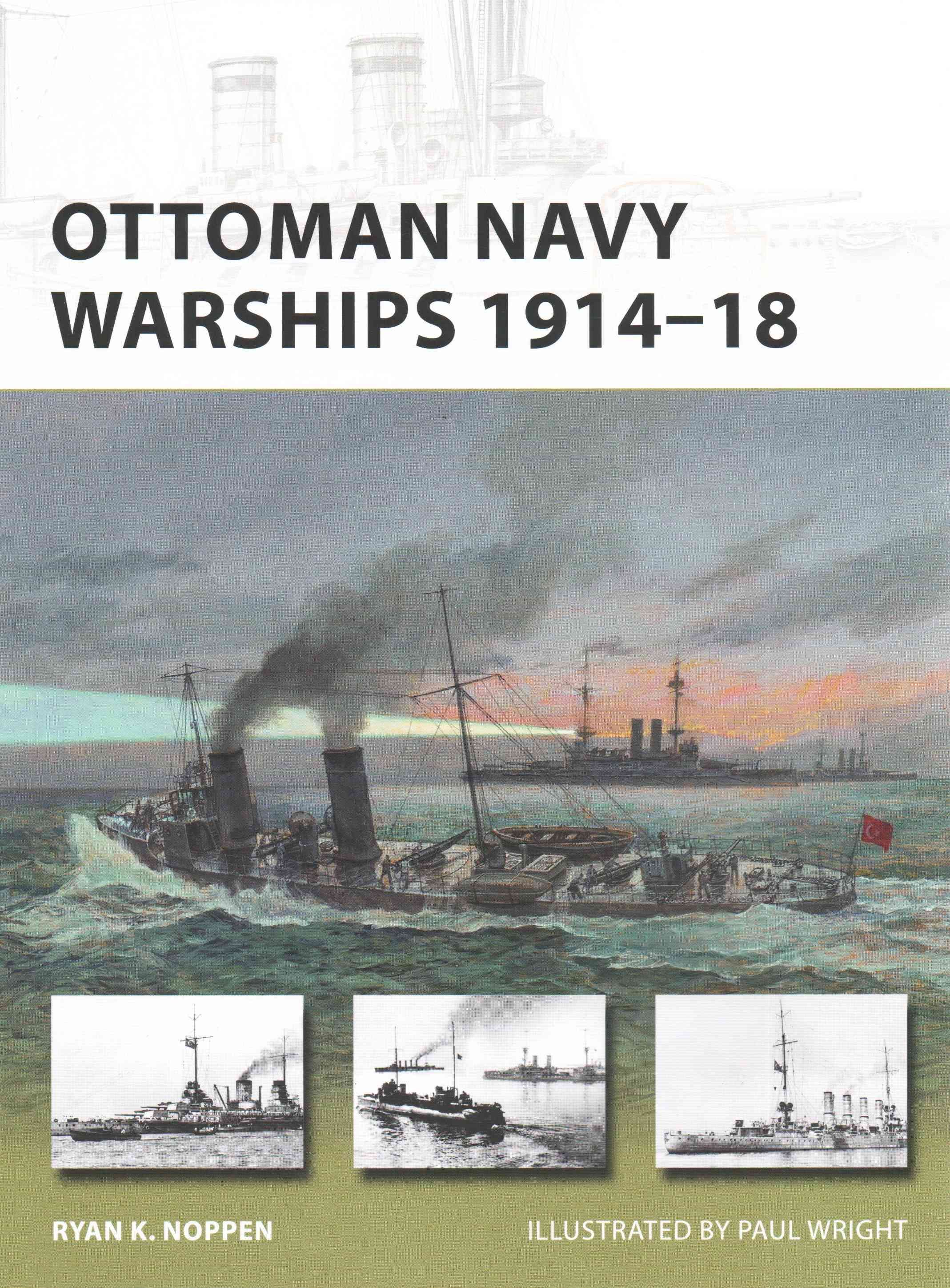 Ottoman Navy Warships, 1914-18 9781472806192 (Paperback)