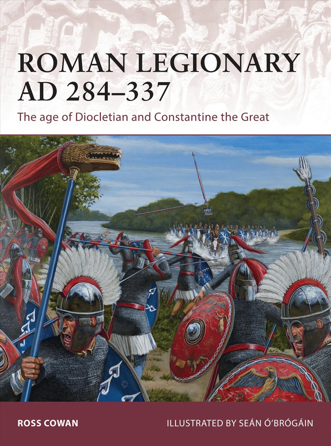 Roman Legionary, AD 284-337 9781472806666 (Paperback)