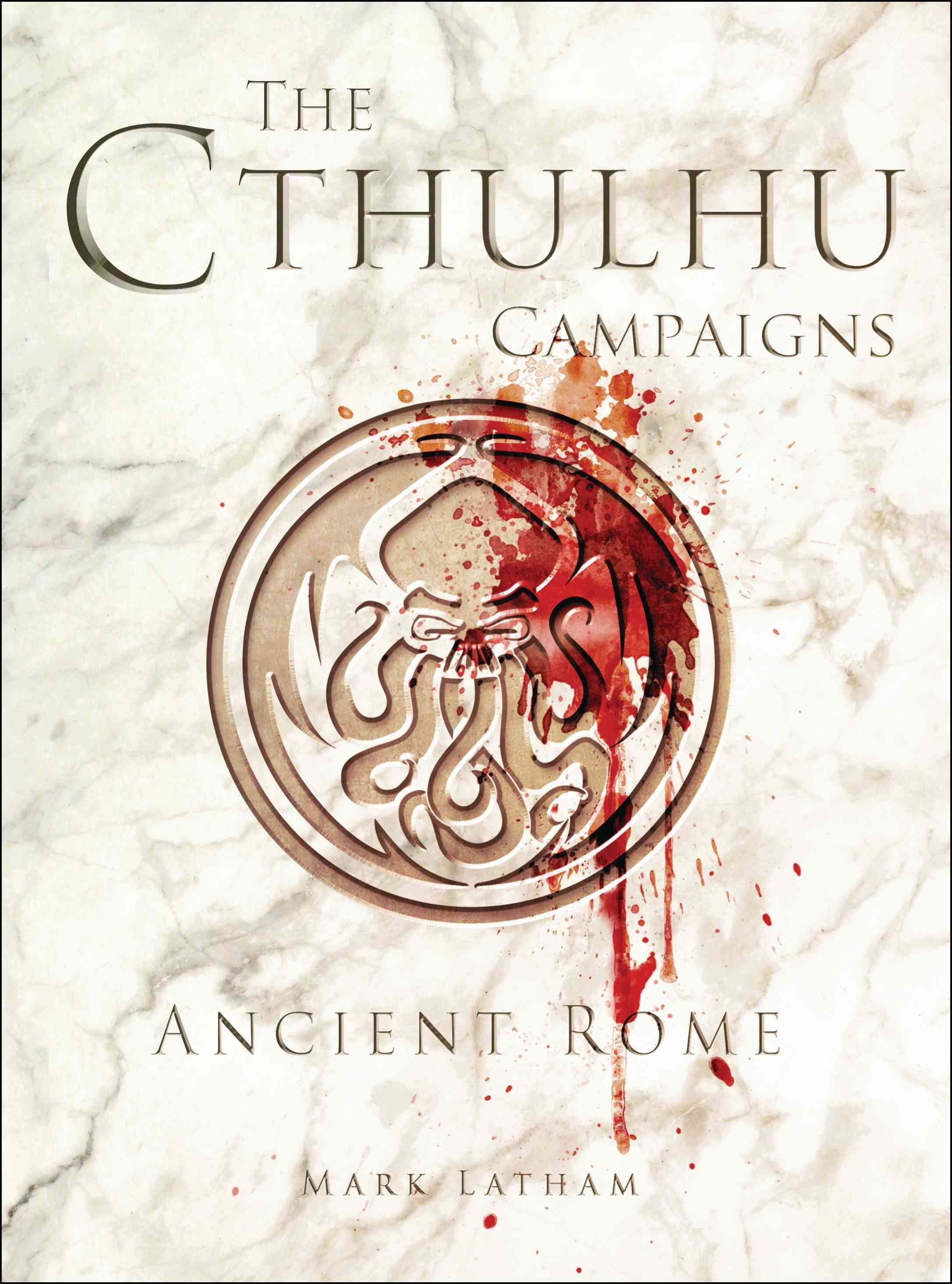 The Cthulhu Campaigns By Mark Latham (author), aRU-MOR (illustrator)