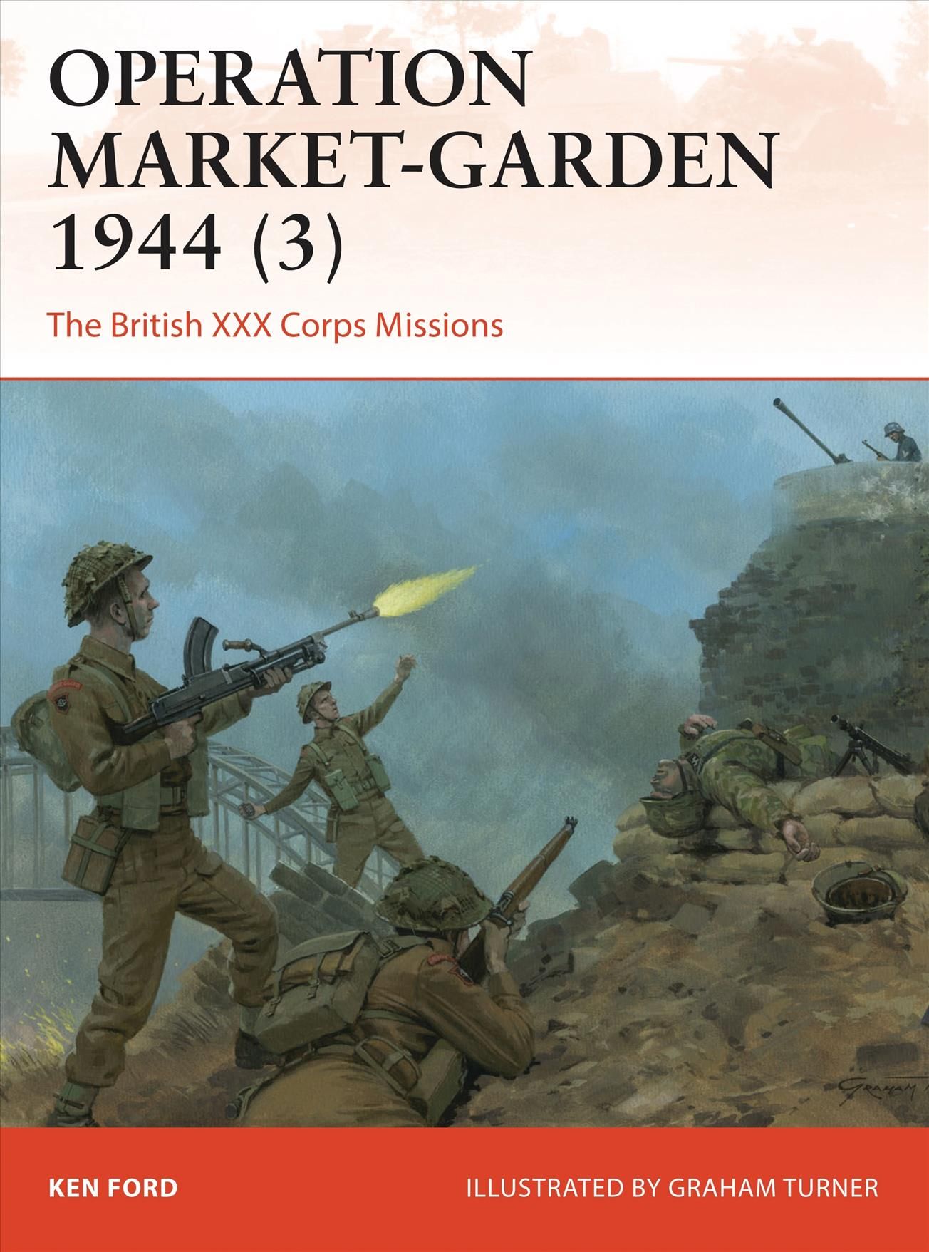 Operation Market-Garden 1944. 3 9781472820129 (Paperback)