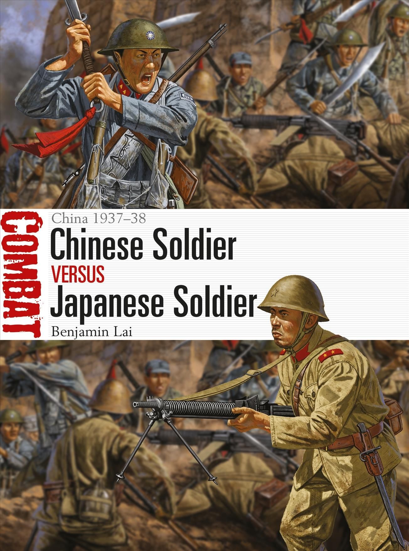 Chinese Soldier Versus Japanese Soldier 9781472828200 (Paperback)