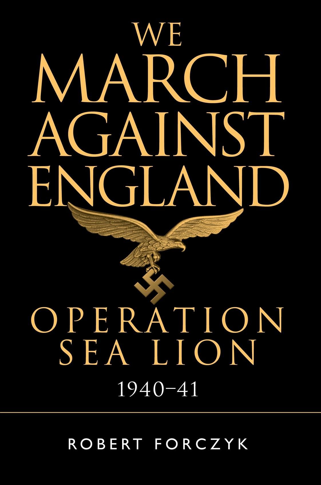 We March Against England By Robert Forczyk 9781472829832 (Paperback)