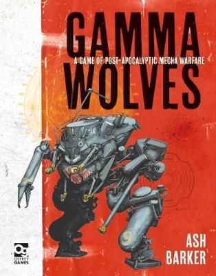 Gamma Wolves By Ash Barker (author), Jan Buragay (illustrator)