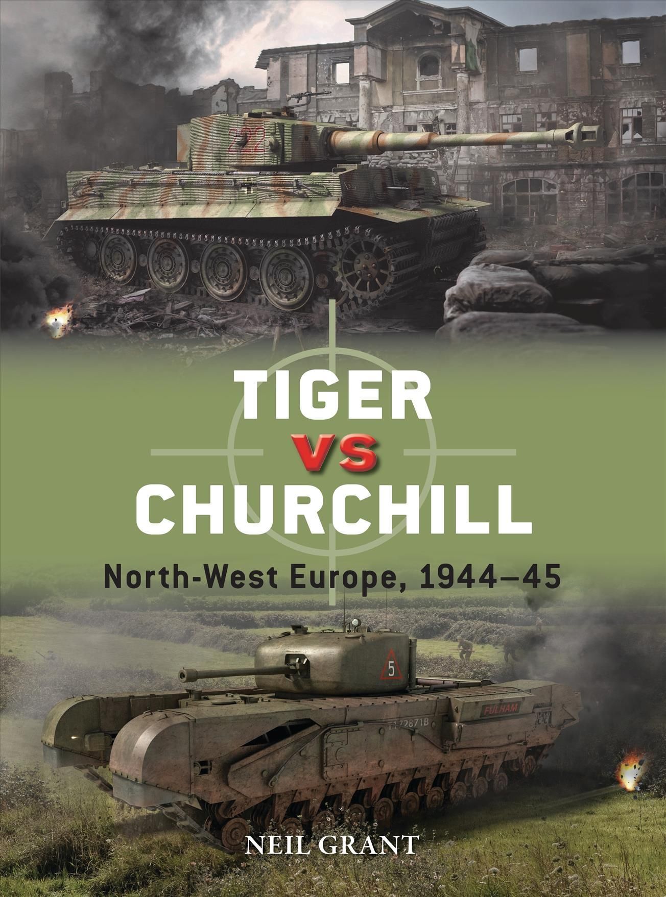 Tiger Vs Churchill 9781472843883 (Paperback)