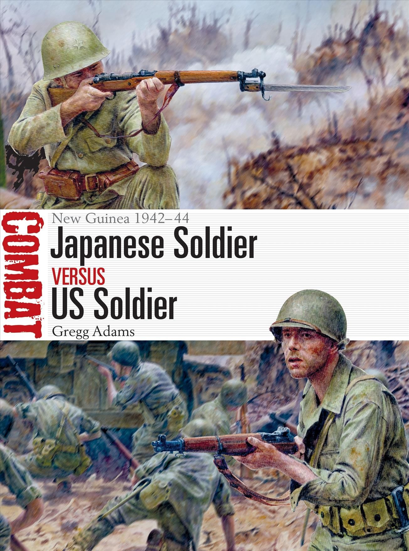 Japanese Soldier Versus US Soldier 9781472844163 (Paperback)