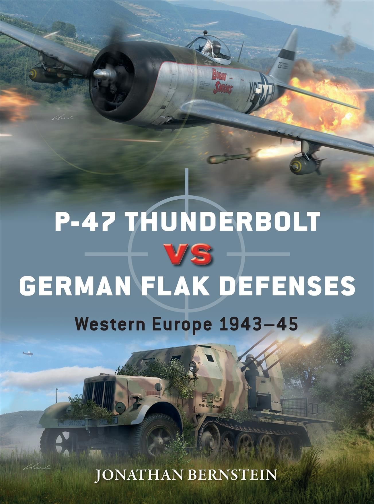 P-47 Thunderbolt Vs German Flak Defenses 9781472846297 (Paperback)