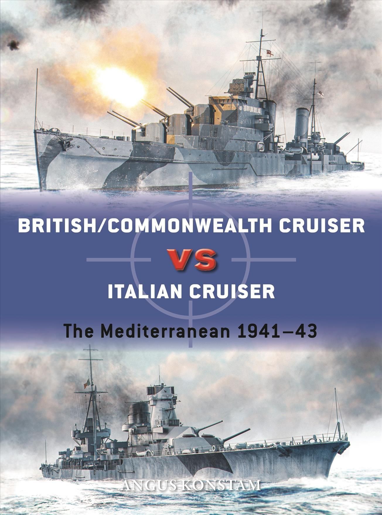 British/Commonwealth Cruiser Vs Italian Cruiser 9781472849687