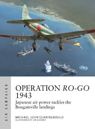 Operation Ro-Go 1943 9781472855572 (Paperback)