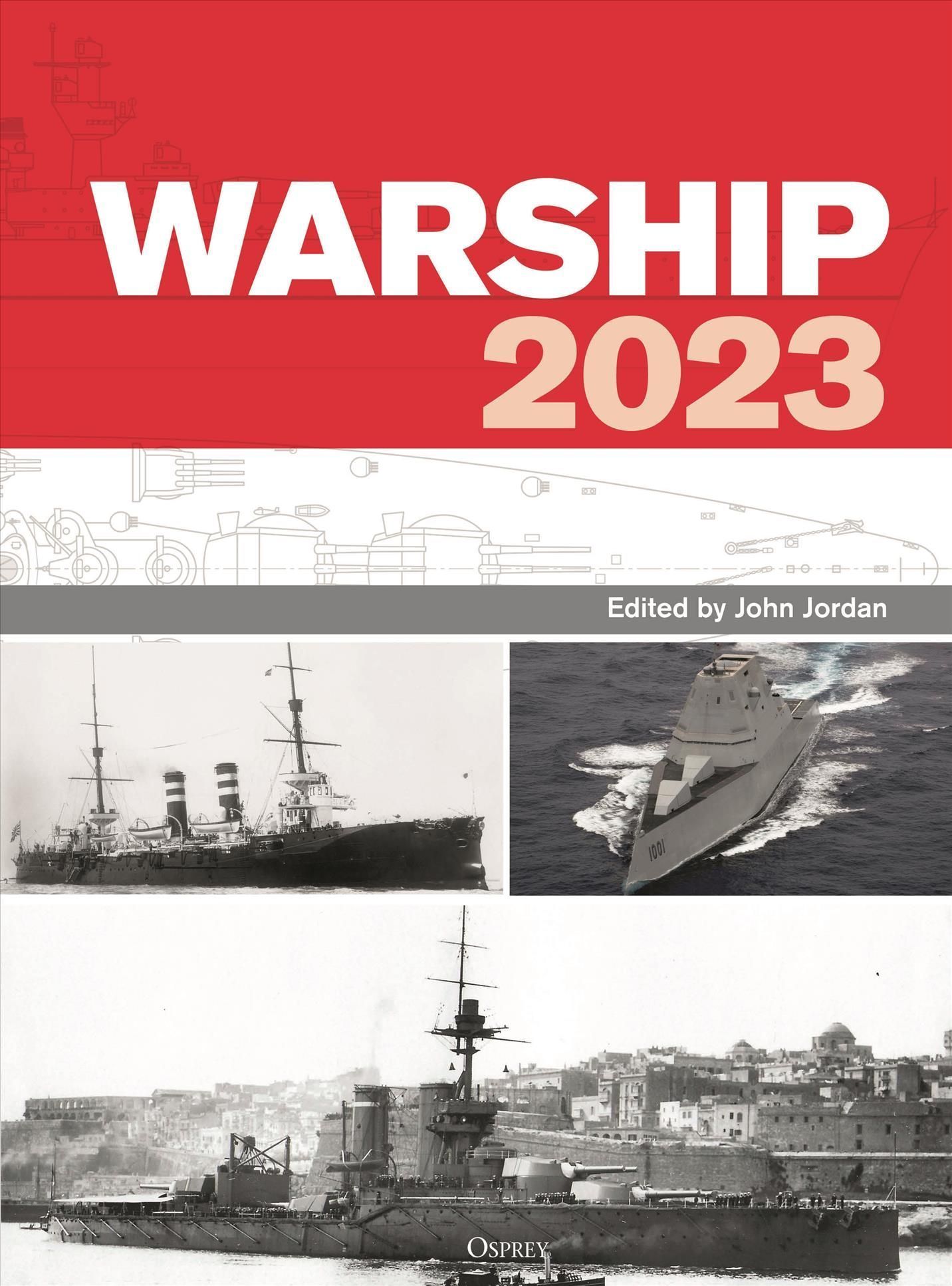 Warship 2023 By John Jordan (editor) 9781472857132 (Hardback)
