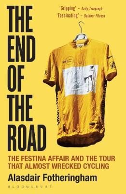 The End of the Road By Alasdair Fotheringham 9781472913043 (Paperback)