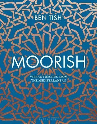 Moorish By Ben Tish 9781472958075 (Hardback)