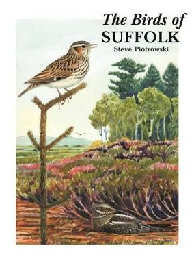 The Birds of Suffolk By Steven H. Piotrowski 9781472961310 (Paperback)