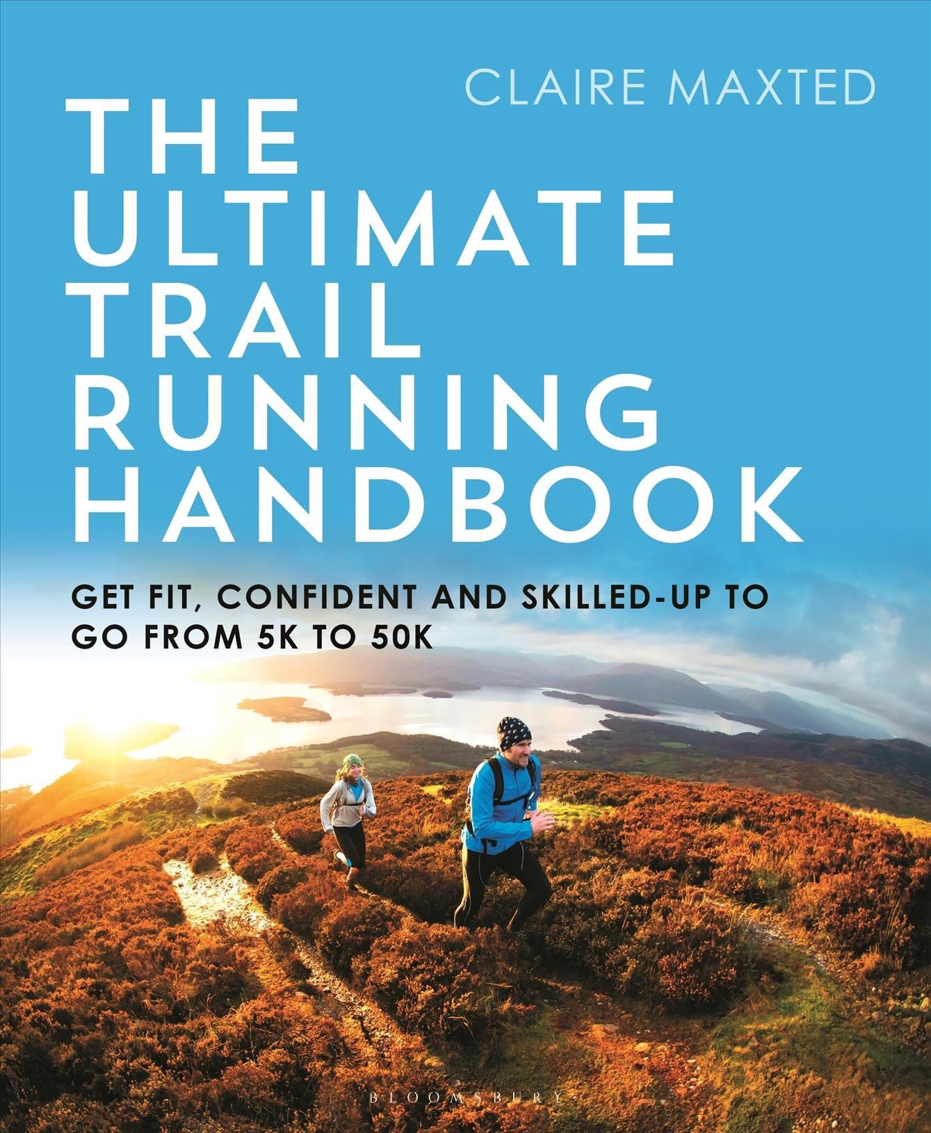 The Ultimate Trail Running Handbook By Claire Maxted 9781472974846