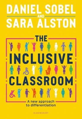 The Inclusive Classroom By Daniel Sobel, Sara Alston 9781472977922