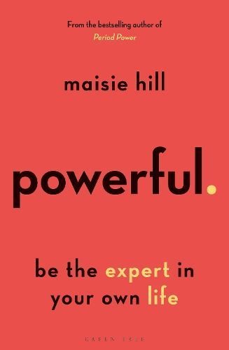 Powerful By Maisie Hill 9781472978929 (Paperback)