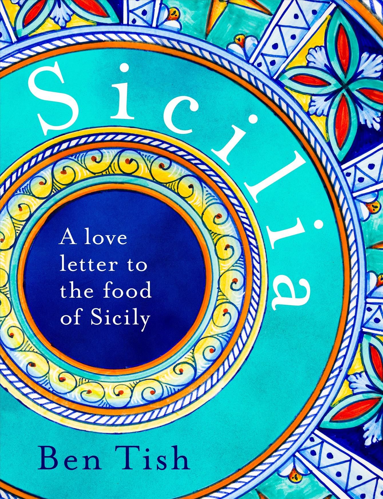 Sicilia By Ben Tish (author), Kris Kirkham (photographer) (Hardback)