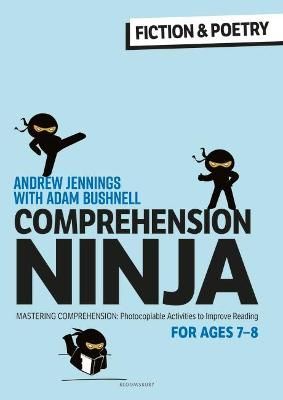 Comprehension Ninja for Ages 7-8 Fiction & Poetry 9781472989857