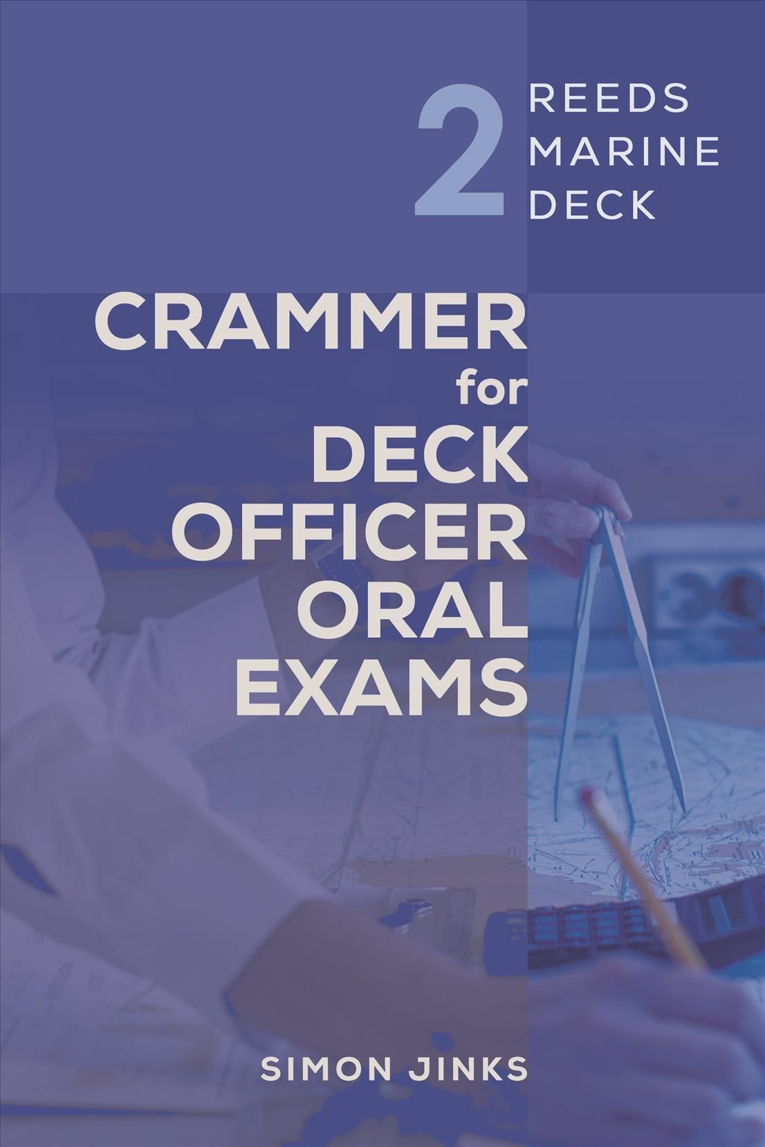 Crammer for Deck Officer Oral Exams By Simon Jinks 9781472991089