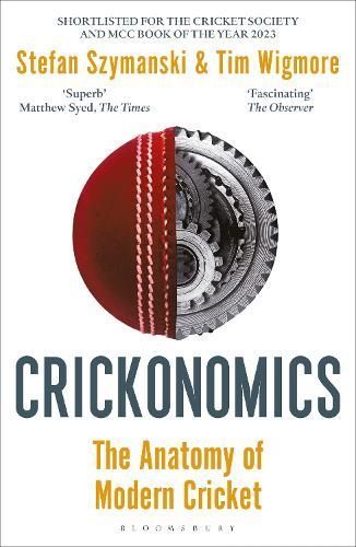 Crickonomics By Stefan Szymanski, Tim Wigmore 9781472992734