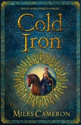 Cold Iron By Miles Cameron 9781473217683 (Paperback)