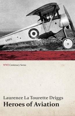 Heroes of Aviation (Wwi Centenary Series) 9781473317840 (Paperback)