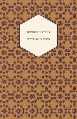 Bunner Sisters By Edith Wharton 9781473318601 (Paperback)
