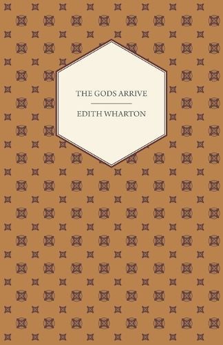 The Gods Arrive By Edith Wharton 9781473318700 (Paperback)