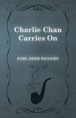 Charlie Chan Carries On By Derr Earl Biggers 9781473325906 (Paperback)