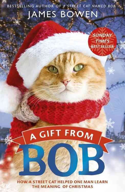 A Gift from Bob By James Bowen 9781473605800 (Paperback)