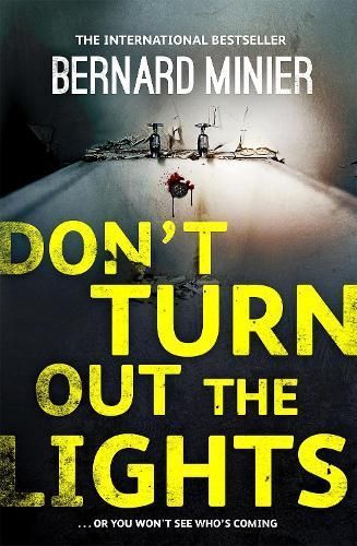 Don't Turn Out the Lights By Bernard Minier 9781473611467 (Paperback)