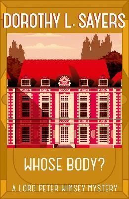 Whose Body? By Dorothy L. Sayers 9781473621251 (Paperback)