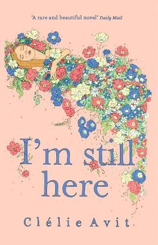 I'm Still Here By Clélie Avit (author), Lucy Foster (translator)