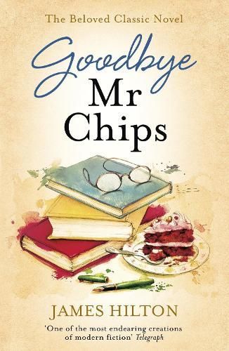 Goodbye Mr Chips By James Hilton 9781473640559 (Paperback)