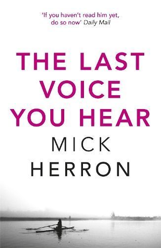 The Last Voice You Hear By Mick Herron 9781473647008 (Paperback)