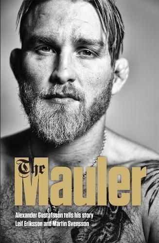 The Mauler By Alexander Gustafsson, Leif Eriksson, Martin Svensson