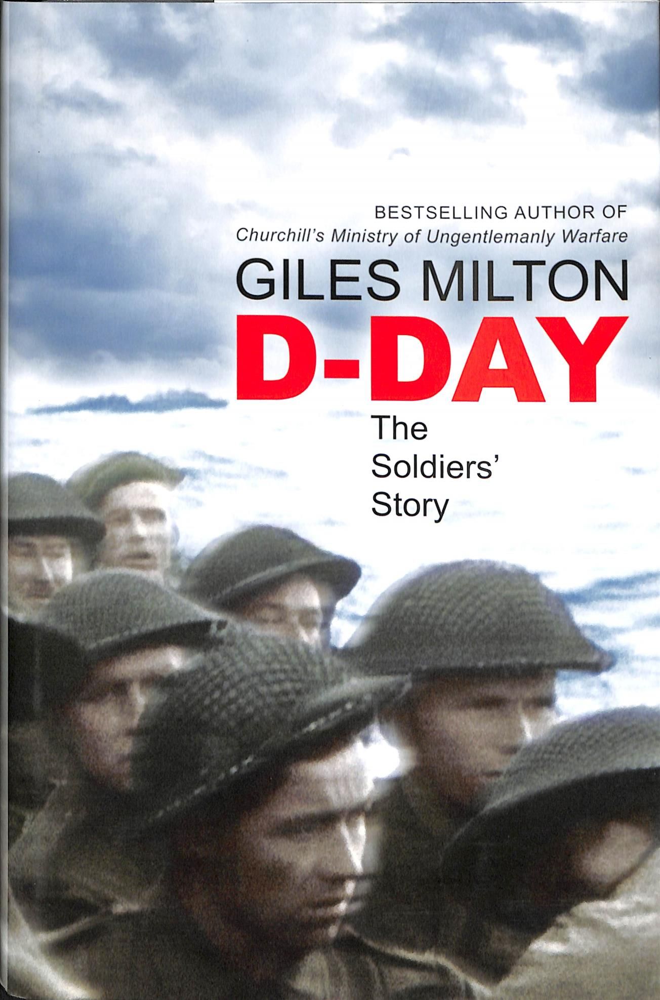 D-Day By Giles Milton 9781473649019 (Hardback)