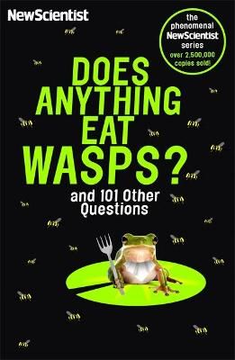 Does Anything Eat Wasps? By New Scientist 9781473651333 (Paperback)