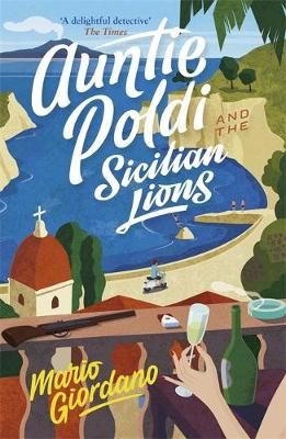 Auntie Poldi and the Sicilian Lions 9781473655195 (Paperback)