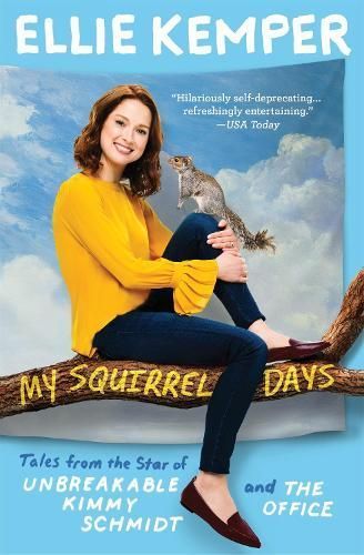 My Squirrel Days By Ellie Kemper 9781473657281 (Paperback)