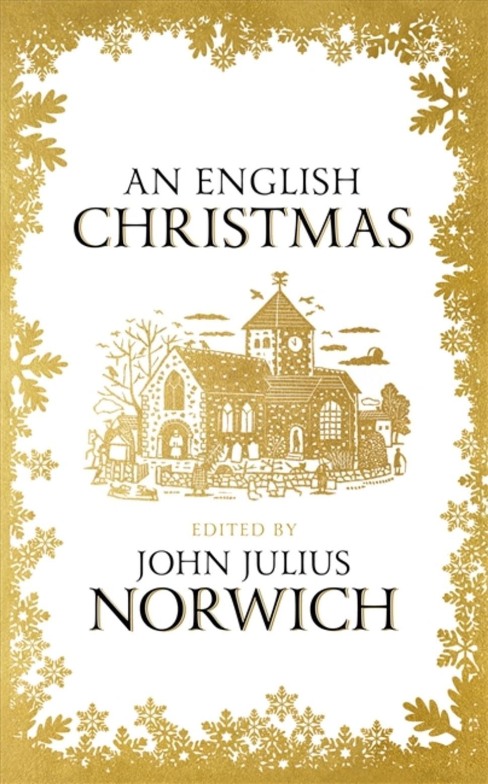 An English Christmas By John Julius Norwich 9781473665934 (Paperback)