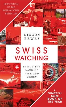 Swiss Watching By Diccon Bewes 9781473677418 (Paperback)