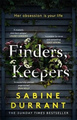 Finders, Keepers By Sabine Durrant 9781473681644 (Hardback)