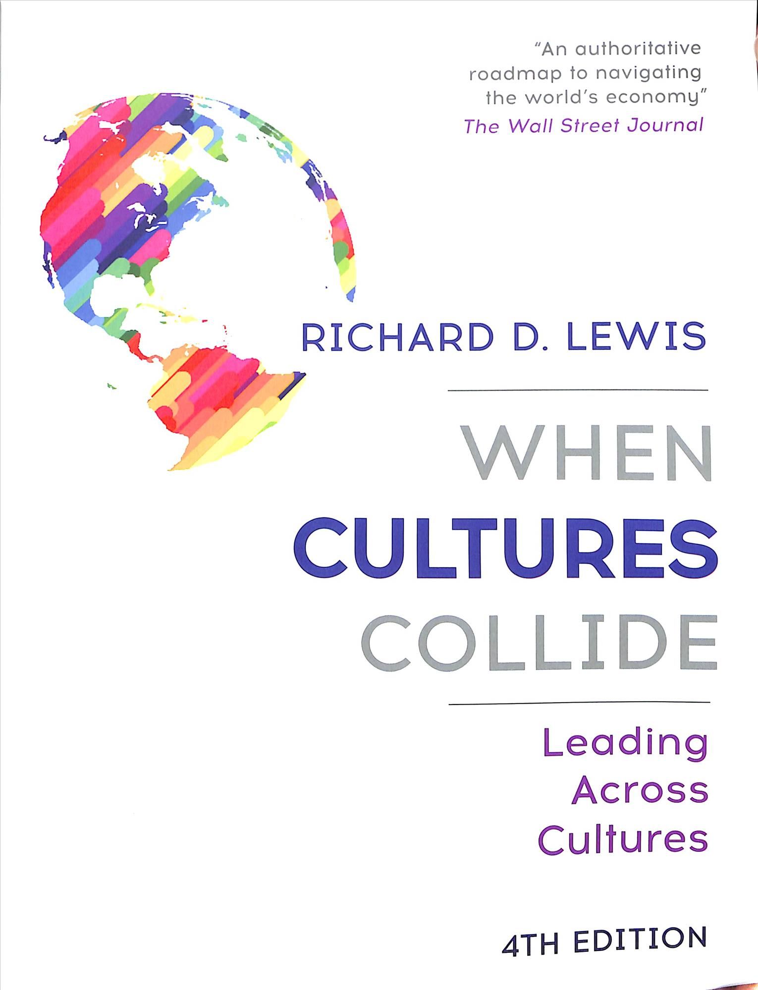When Cultures Collide By Richard D. Lewis 9781473684829 (Paperback)