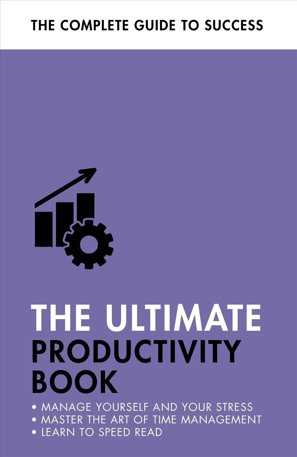 The Ultimate Productivity Book By Martin Manser, Stephen Evans-Howe